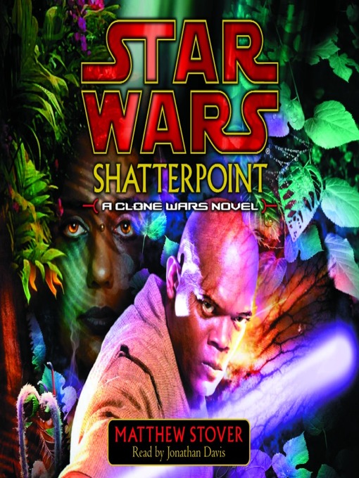Title details for Shatterpoint by Matthew Stover - Available